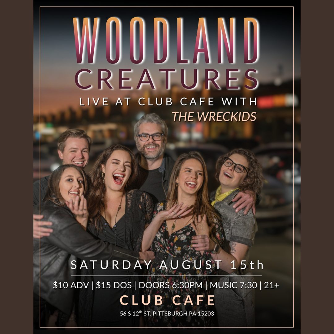 Woodland Creatures w/ The Wreckids