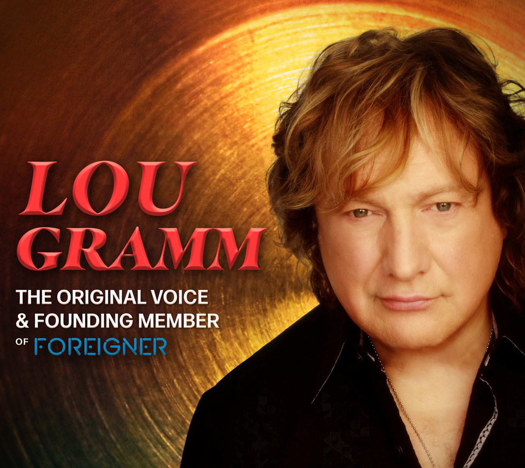 LOU GRAMM The Founding Voice of FOREIGNER