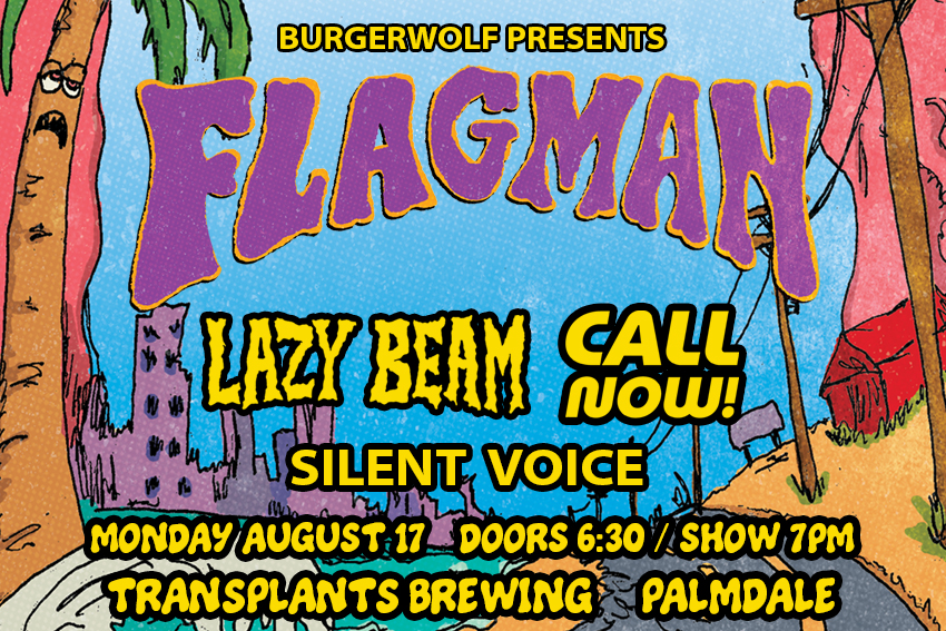FREE SHOW: FLAGMAN / LAZY BEAM / CALL NOW! / SILENT VOICE