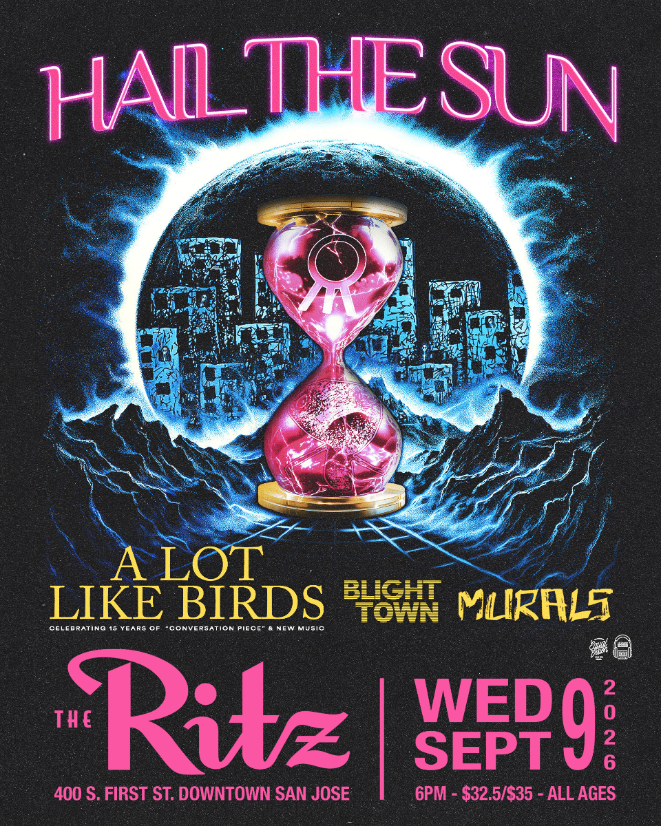 Hail The Sun, A Lot Like Birds, Blight Town, Murals
