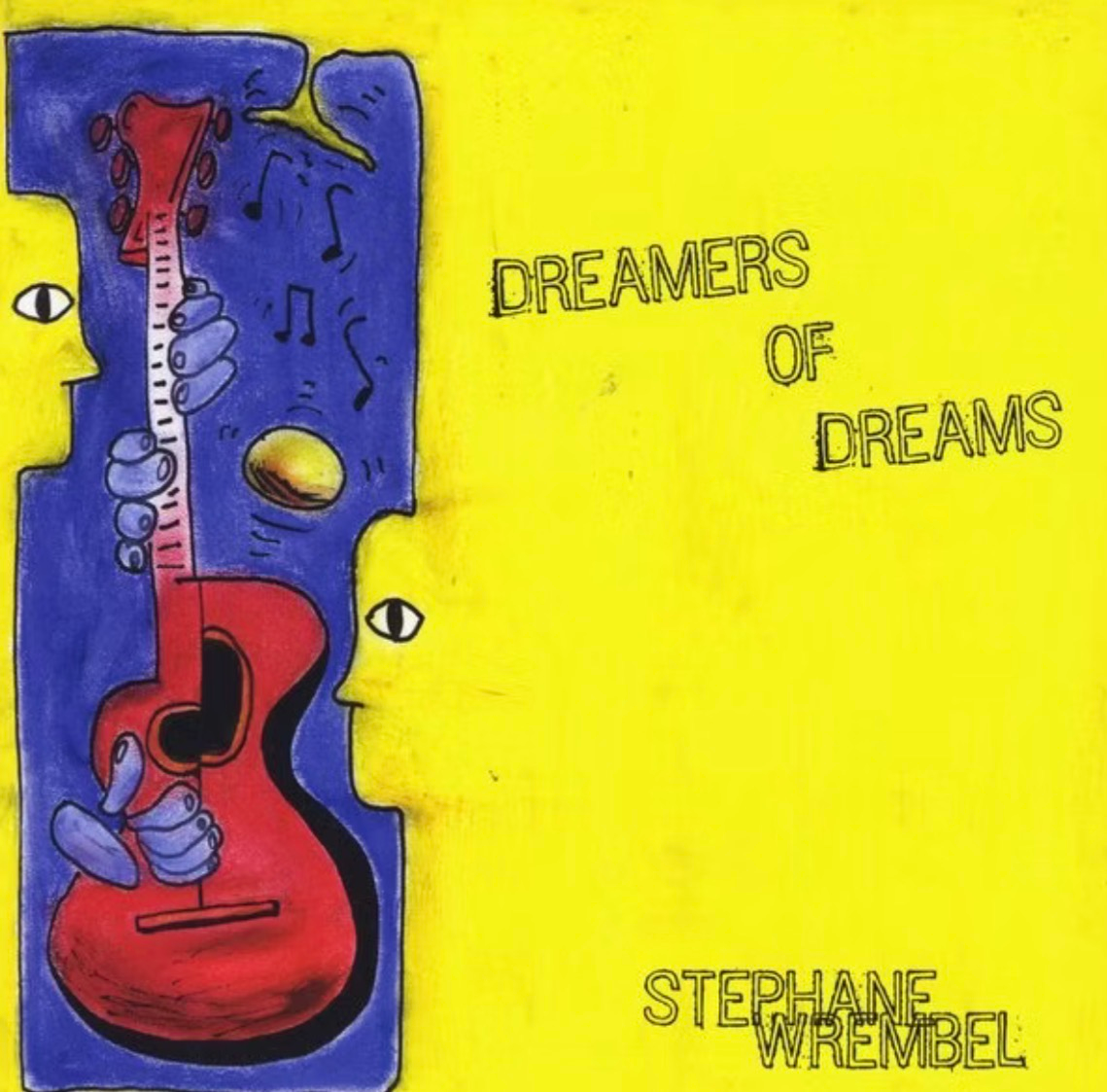 Stéphane Wrembel: Rochester Concert Series - Dreamers of Dreams