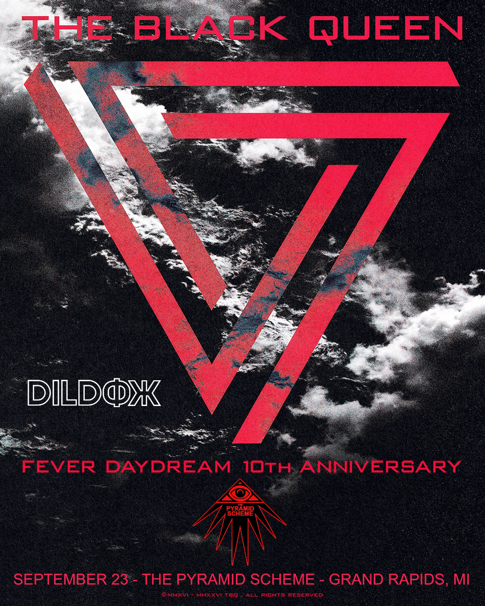 The Black Queen: Fever Daydream 10th Anniversary + Dildox