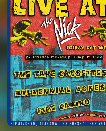 The Tape Cassettes with Millennial Jones & Fire Camino at The Nick 10/16