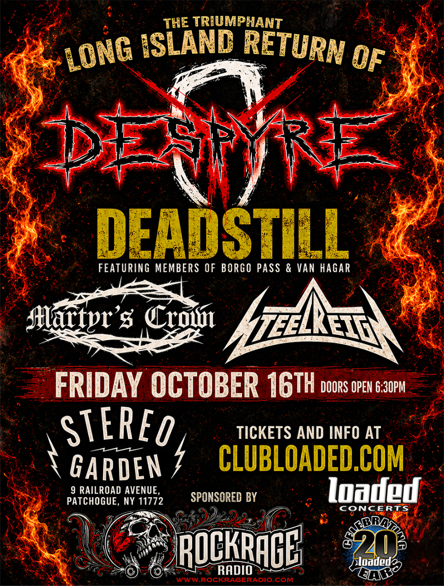 Despyre, Deadstill, Steel Reign, Martyr's Crown
