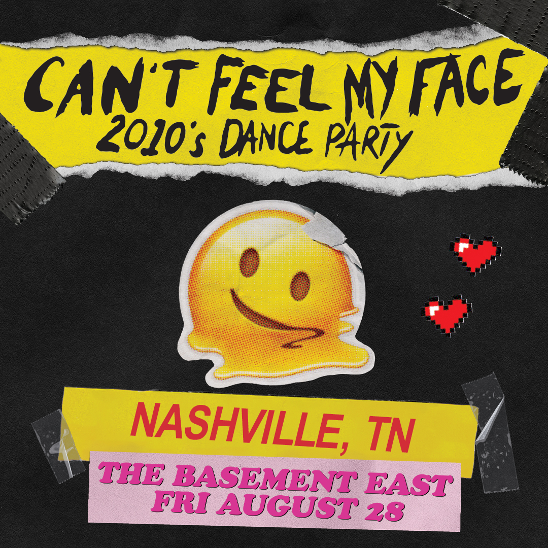 Blisspop Presents: Can't Feel My Face: 2010s Dance Party