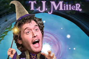 T.J. Miller: The Crowd Sorcerer Tour