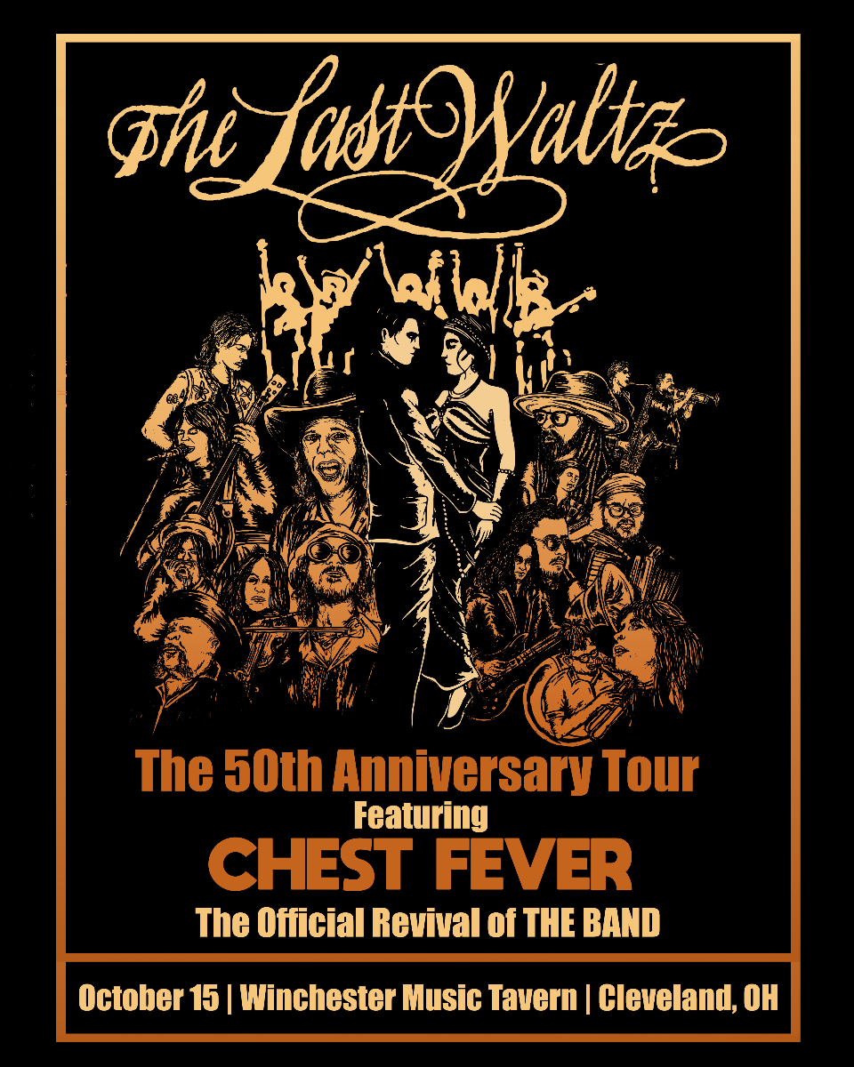 The Last Waltz - The 50th Anniversary Tour Featuring: Chest Fever