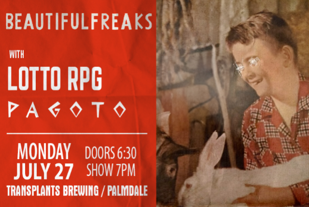 FREE SHOW: BEAUTIFUL FREAKS / LOTTO RPG / PAGOTO
