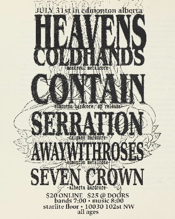 Heavenscoldhands w/ Contain, Serration, Awaywithroses & Seven Crown