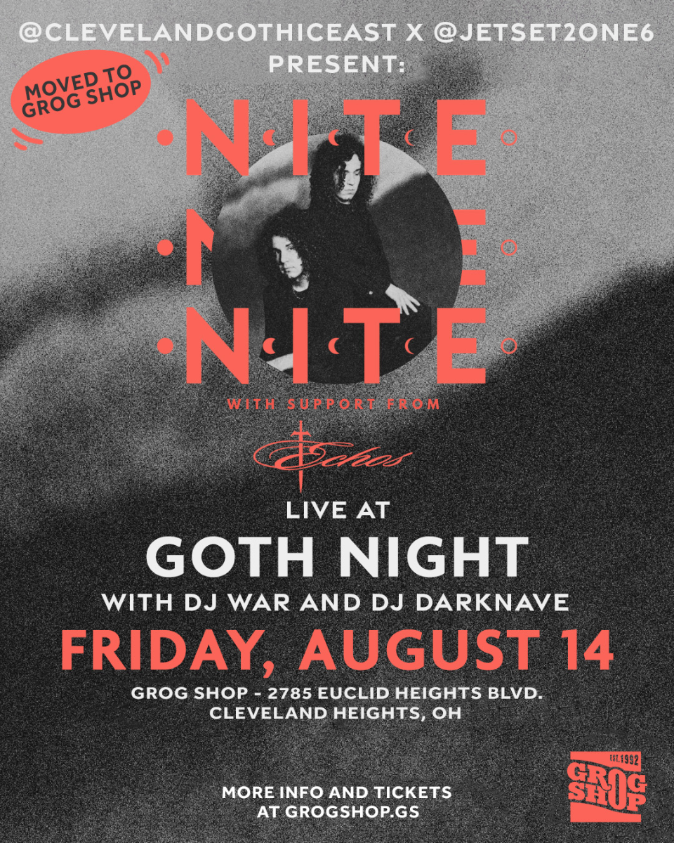 Cleveland Gothic East Presents: NITE and Echos AT GROG SHOP