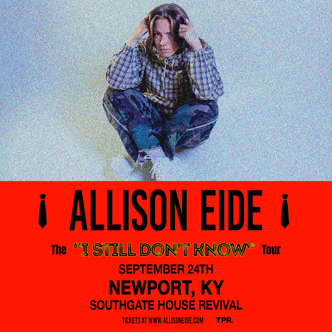 TPR Presents Allison Eide I Still Don’t Know Tour