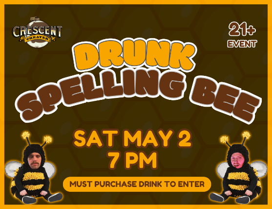 Drunk Spelling Bee at Crescent Theater, mobile