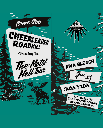 Cheerleader Roadkill + Diva Bleach + The Jewelry + Yada Yada