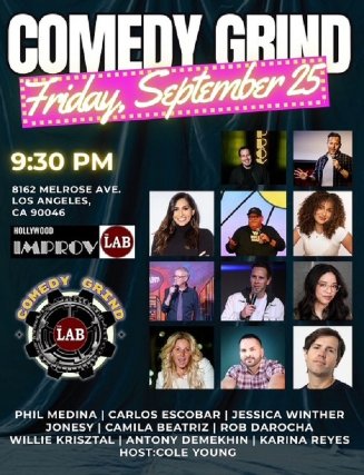 Comedy Grind ft. Phil Medina, Jessica Winther, Jonesy, Camila Beatriz, Rob DaRocha, Willie Krisztal, Antony Demekhin, Karina Reyes, Cole Young
