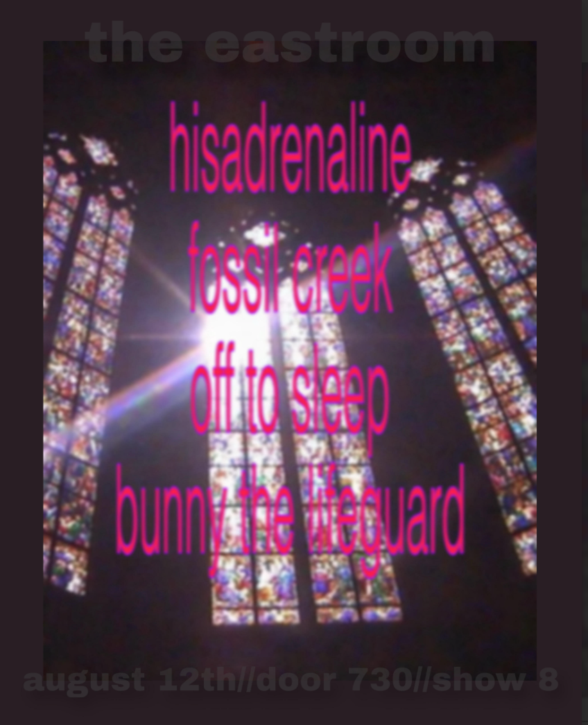 hisadrenaline / Fossil Creek / Off to Sleep / Bunny, the Lifeguard