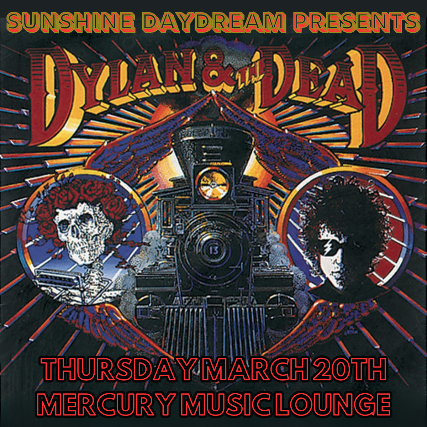 Sunshine Daydream Presents: Dylan & The Dead at The Mercury Music Lounge – Lakewood, OH