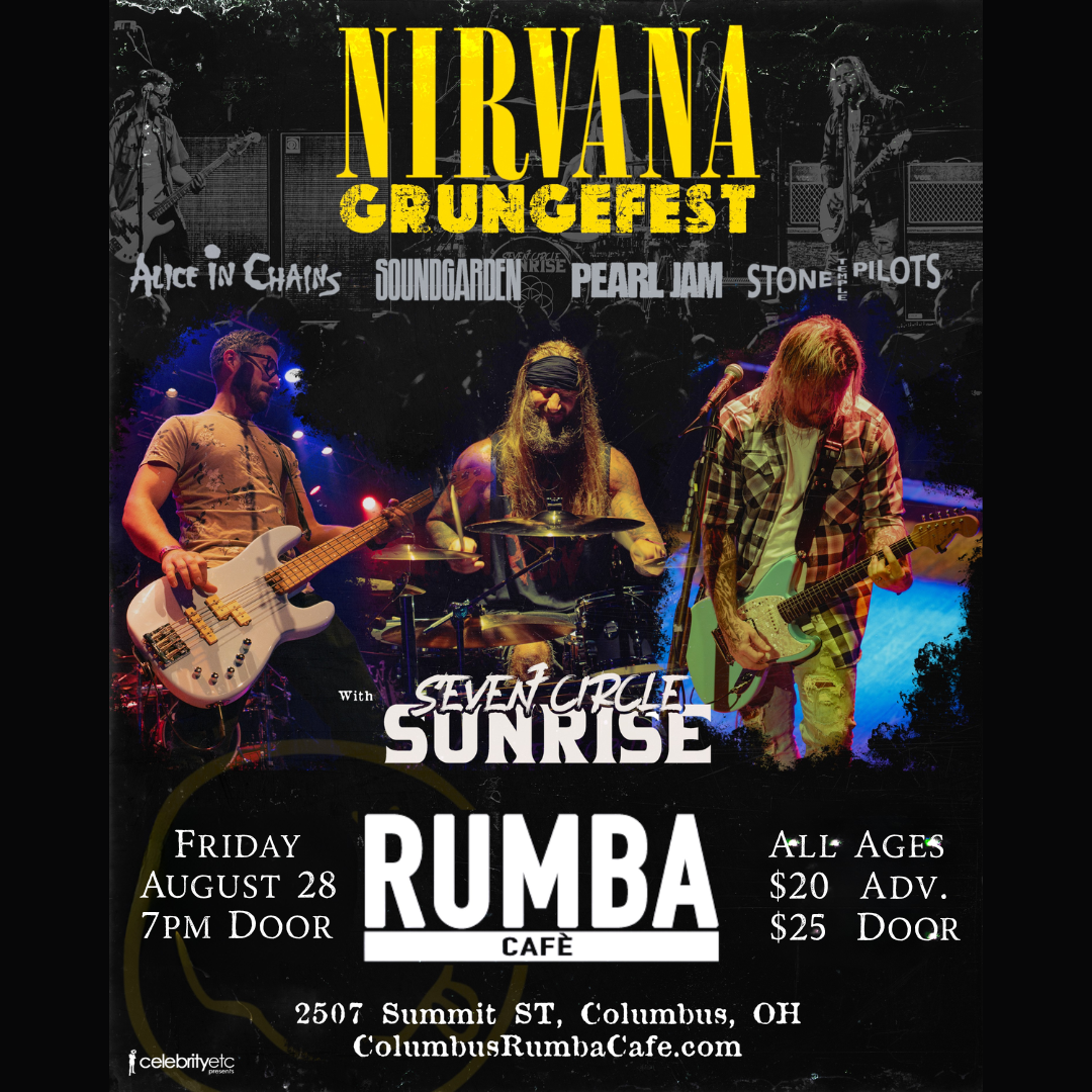 Nirvana GrungeFest - Rumba Cafe - Columbus, OH