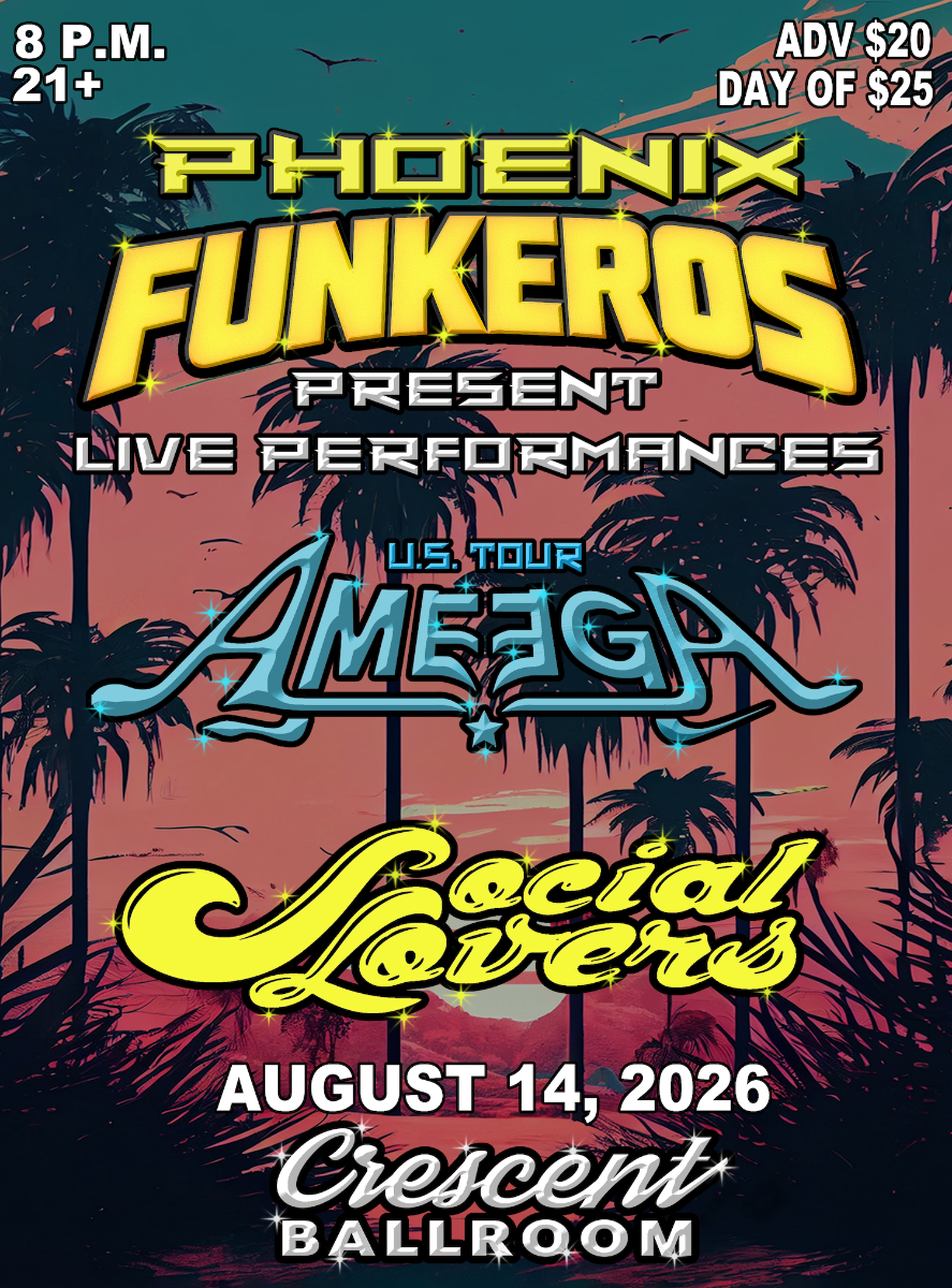 PHOENIX FUNKEROS WITH AMEEGA AND SOCIAL LOVERS