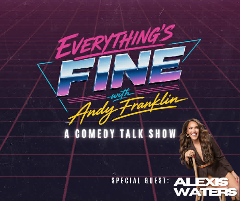 Everything's Fine with Andy Franklin