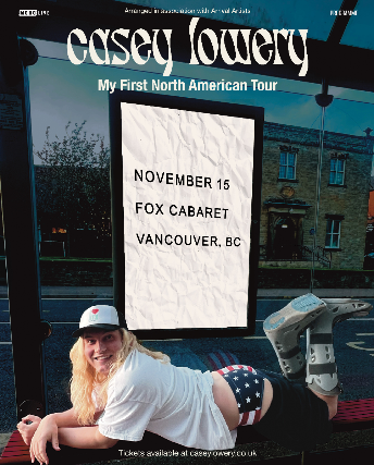 Casey Lowery with Special Guests at The Fox Cabaret – Vancouver, Canada