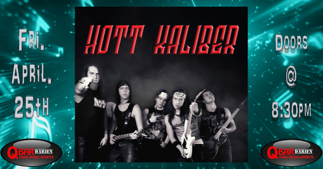 Hott Kaliber at Q Bar Darien – Darien, IL