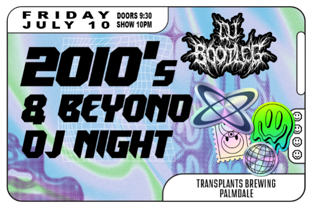 2010's & BEYOND WITH DJ BOOTLEG