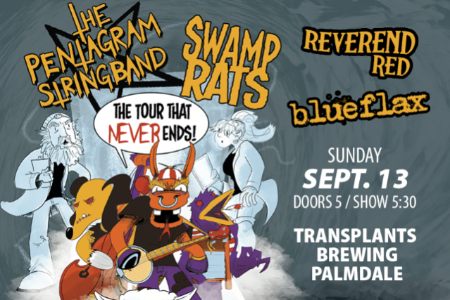 FREE SHOW: THE PENTAGRAM STRING BAND / SWAMP RATS / REVEREND RED / BLUEFLAX