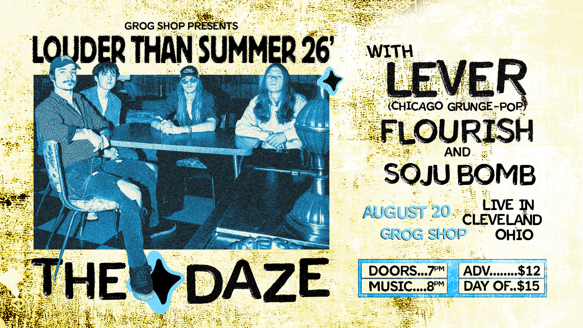 THE DAZE - LOUDER THAN SUMMER 26' w/ Lever, Flourish, Soju Bomb