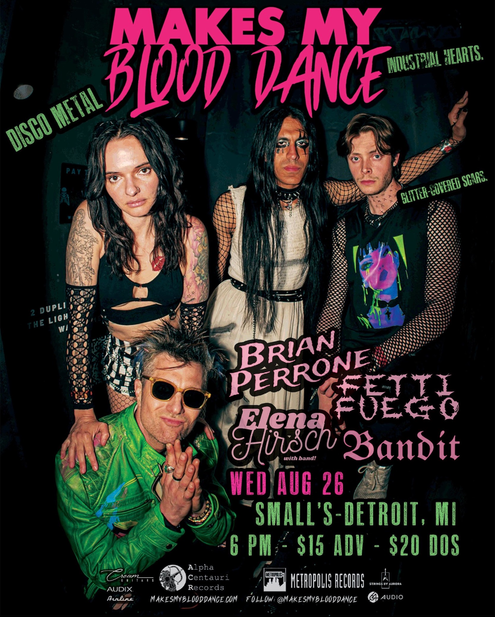 Makes My Blood Dance with Brian Perrone, Fetti Fuego, Elena Hirsch, Bandit