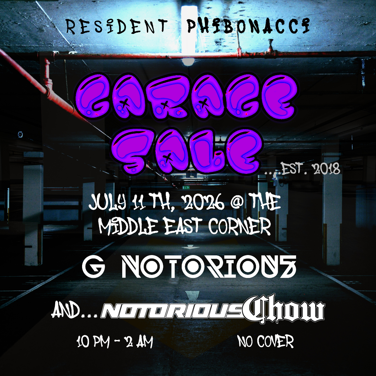 Garage Sale ft. G Notorious, Notorious Chow, DJ Phibonacci | Event Image