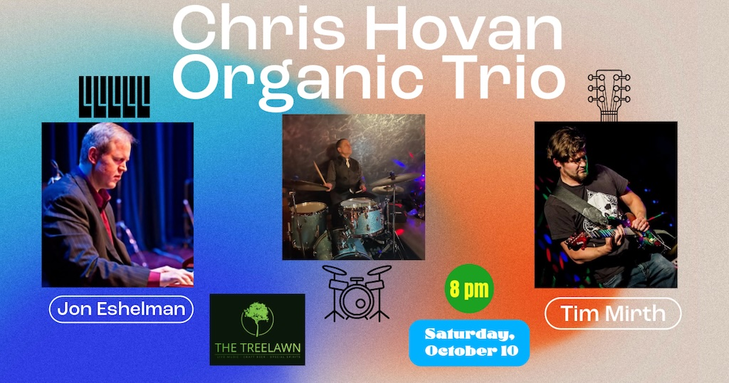 Chris Hovan Organic Trio