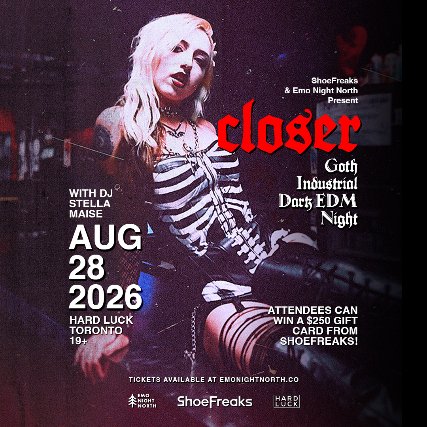 CLOSER: Goth x Industrial x Dark EDM Night at Hard Luck Toronto on Aug 28 2026