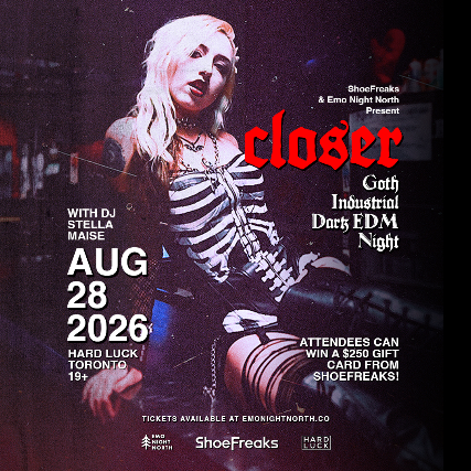 CLOSER: Goth x Industrial x Dark EDM Night at Hard Luck Toronto on Aug 28 2026