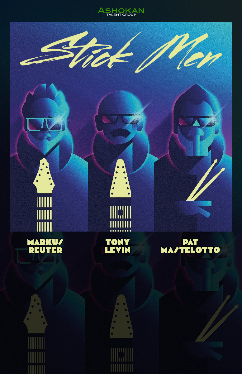 STICK MEN FT. TONY LEVIN, PAT MASTELOTTO and MARKUS REUTER