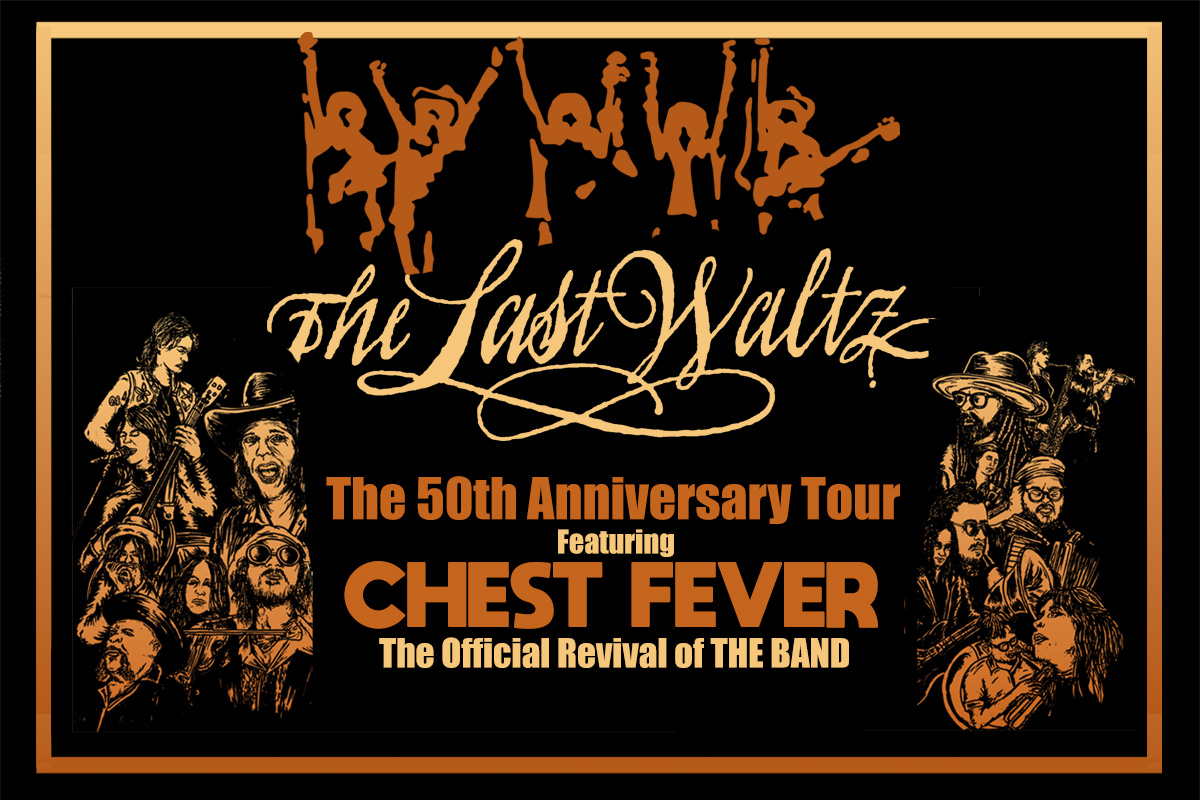 Chest Fever presents The Last Waltz