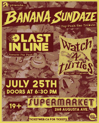 Banana Sundaze w/ Last In Line & Watch For Turtles