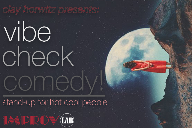 Vibe Check ft. Clay Horwitz & more TBA