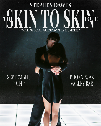 STEPHEN DAWES PRESENTS THE SKIN TO SKIN TOUR