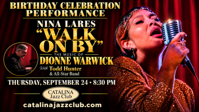 Using concert image Walk on By, The Music of Dionne Warwick | By Nina Lares with Todd Hunter & an All-Star Band concert image