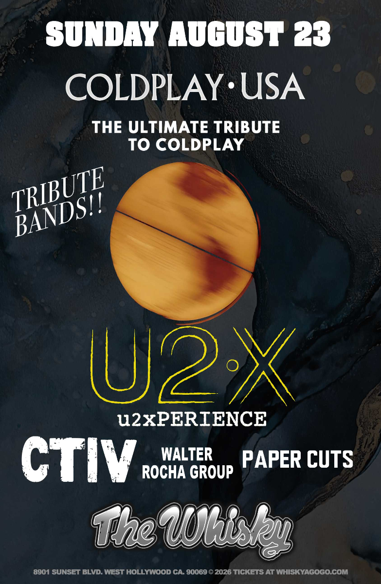 Coldplay USA (The Ultimate Tribute to Coldplay), U2 X (Tribute to U2), CTIV, Walter Rocha Group, Paper Cuts