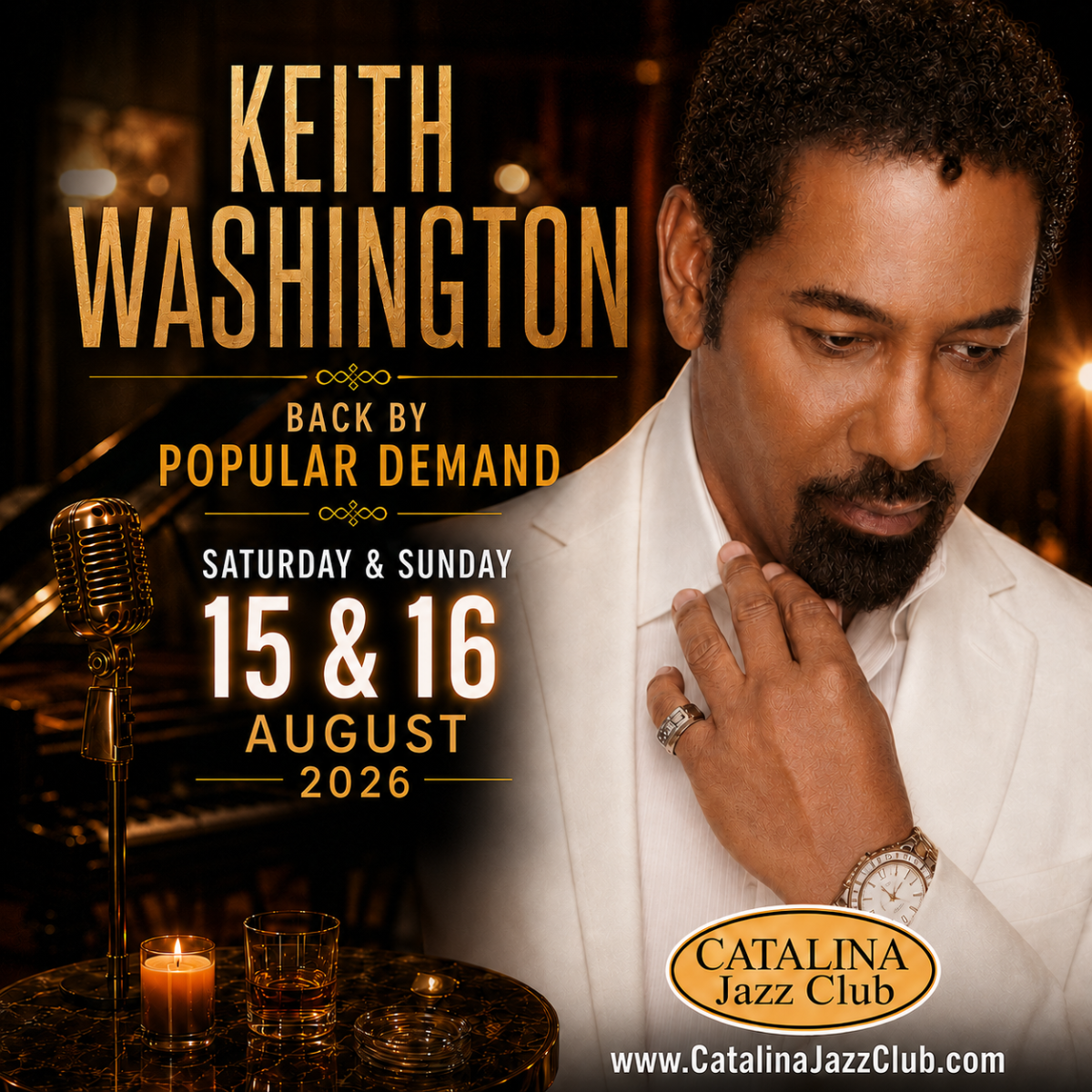KEITH WASHINGTON: BACK BY POPULAR DEMAND!