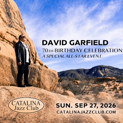 David Garfield - 70th Birthday Celebration | Featuring Lilliana de los Reyes, Rick Braun Eric Marienthal & an All-Star Cast of special guests!