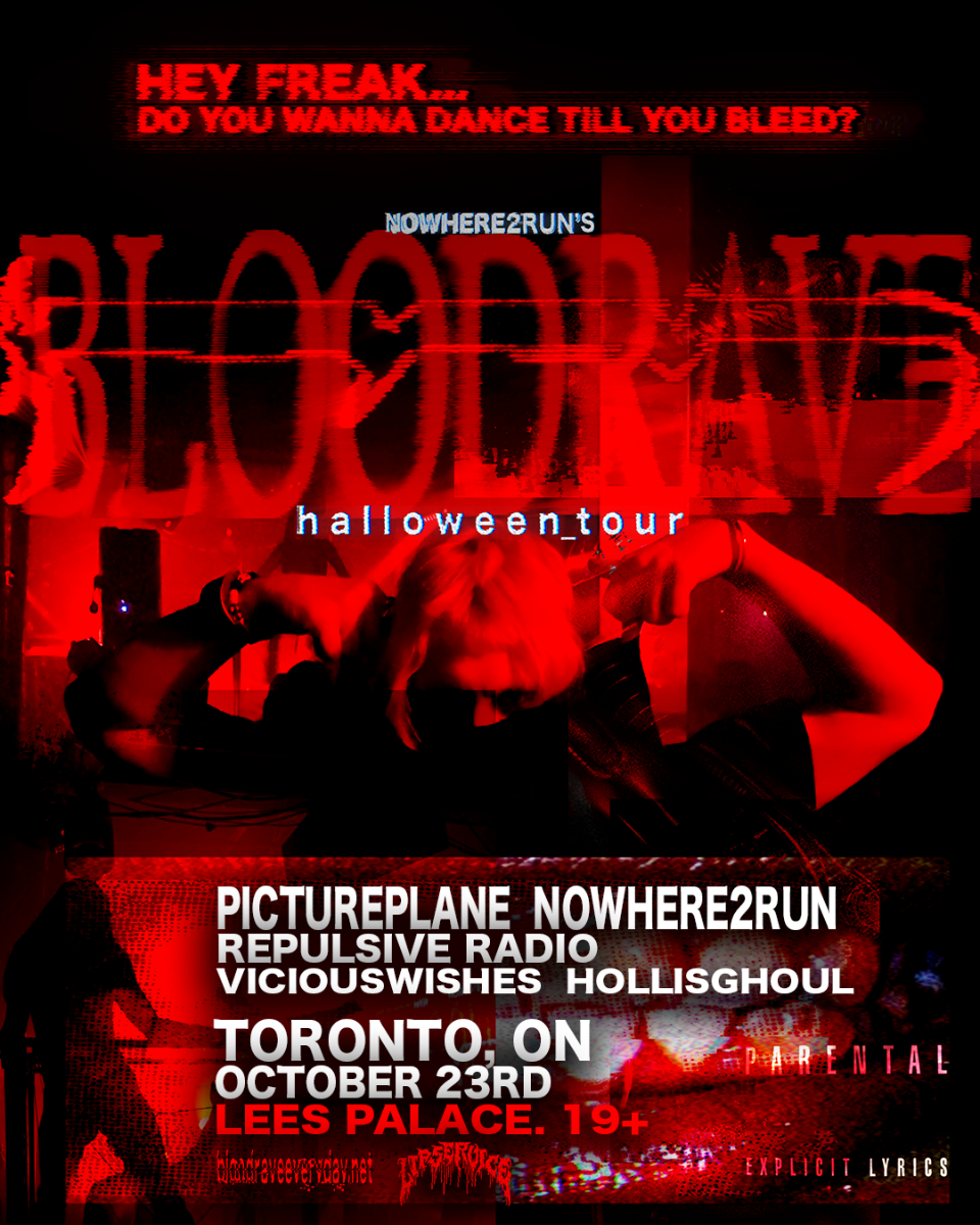 BLOODRAVE w/ PICTUREPLANE, NOWHERETORUN, REPULSIVE RADIO, VICIOUSWISHES, HOLLISGHOUL