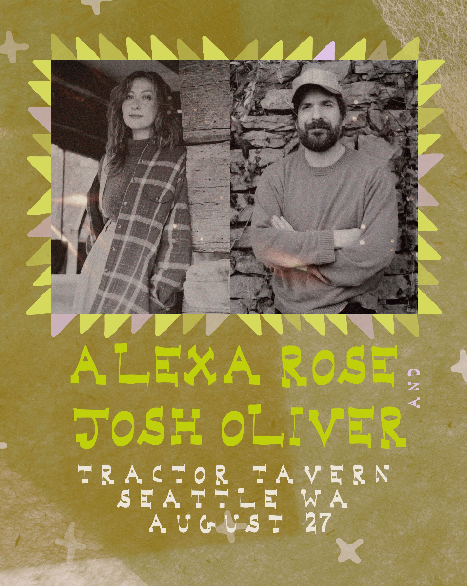 Alexa Rose + Josh Oliver w/ slowboys (partially seated)