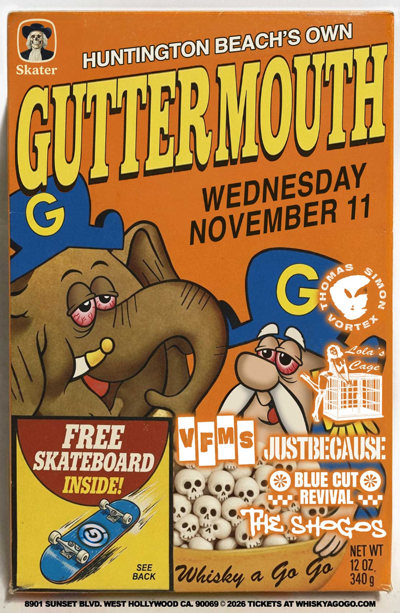 Guttermouth, Thomas Simon Vortex, VFMS, Just Because, Blue Cut Revival, The Shogos