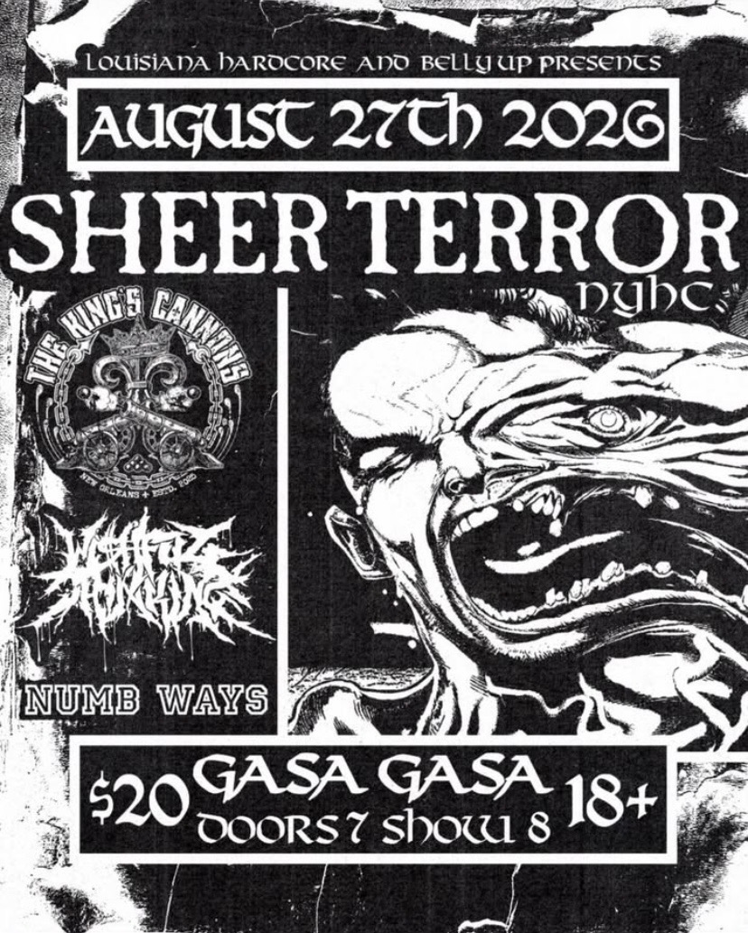 Sheer Terror, Kings Cannons, Wishful Thinking, Numb Ways