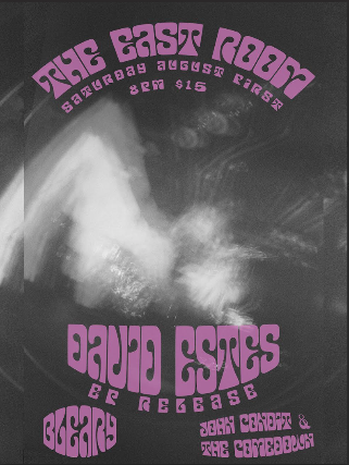 David Estes EP Release Show feat: Bleary / John Condit