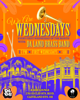 We Are Wednesdays w/ Da Land Brass Band