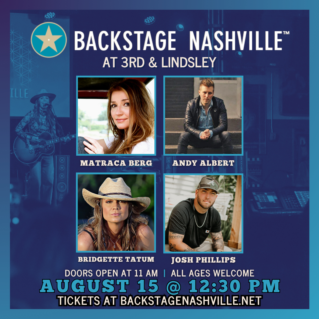 BACKSTAGE NASHVILLE! DAYTIME HIT SONGWRITERS SHOW featuring Matraca Berg , Andy Albert , Josh Phillips & Bridgette Tatum