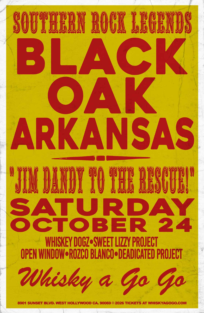 Black Oak Arkansas, Sweet Lizzy Project, Whiskey Dogz, Rozco Blanco